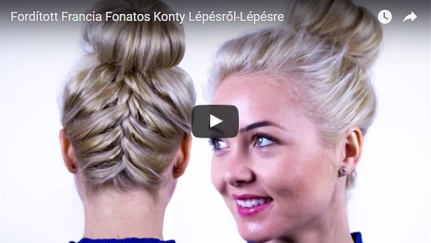 Így készíts alulról fonott kontyot! VIDEÓ!